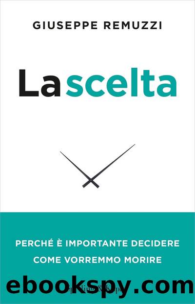 La scelta - nuova edizione aggiornata by Giuseppe remuzzi