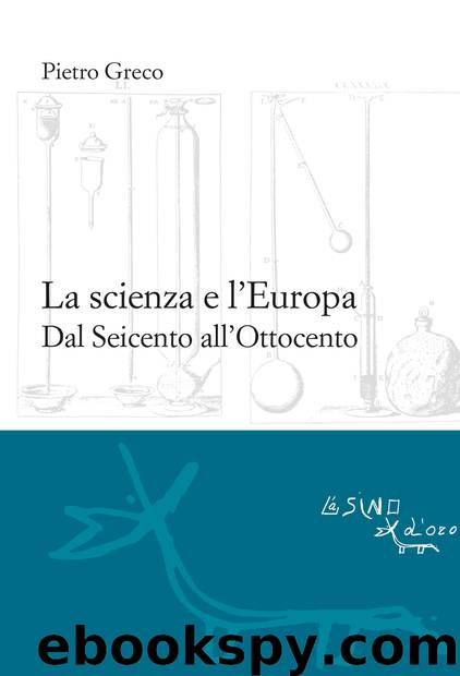 La scienza e l'Europa. Dal Seicento all'Ottocento by Pietro Greco