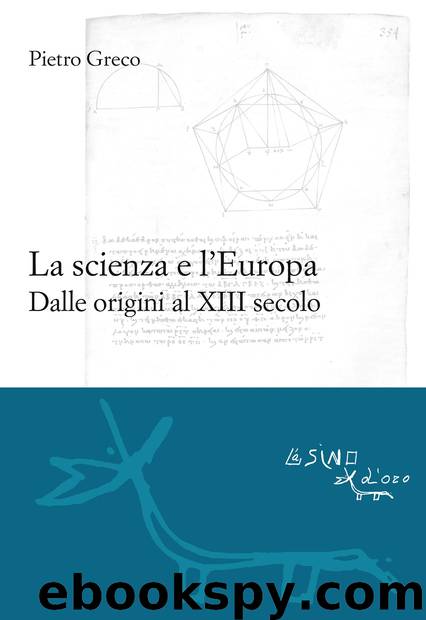 La scienza e l'Europa. Dalle origini al XIII secolo (2014) by Pietro Greco