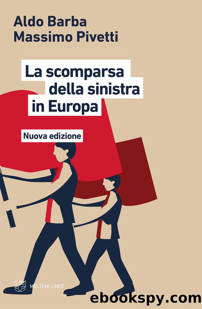 La scomparsa della sinistra in Europa by Aldo Barba & Massimo Pivetti