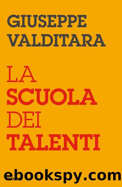 La scuola dei talenti by Giuseppe Valditara
