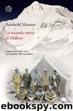 La seconda morte di Mallory by Reinhold Messner