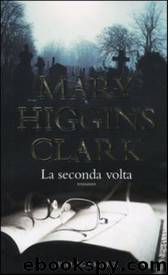 La seconda volta by Mary Higgins Clark