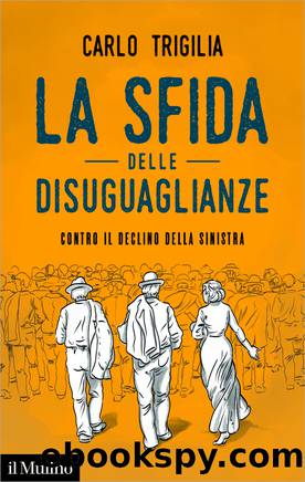 La sfida delle disuguaglianze by Carlo Trigilia;
