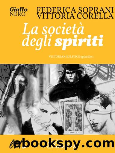La societÃ  degli spiriti by Federica Soprani - Vittoria Corella