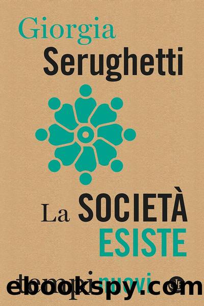 La societÃ  esiste by Giorgia Serughetti