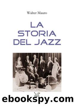 La storia del jazz by Walter Mauro