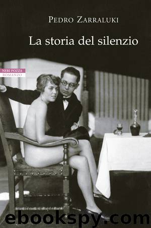 La storia del silenzio by Pedro Zarraluki
