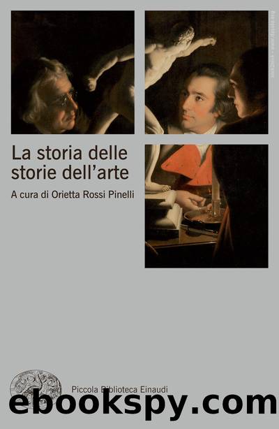 La storia delle storie dell'arte (2014) by Orietta Rossi Pinelli (a cura di)