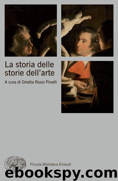 La storia delle storie dell'arte by Orietta Rossi Pinelli