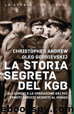 La storia segreta del KGB by Christopher Andrew Oleg Gordievskij