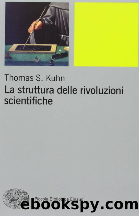 La struttura delle rivoluzioni scientifiche by Thomas S. Kuhn