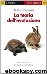 La teoria dell'evoluzione by Pievani Telmo