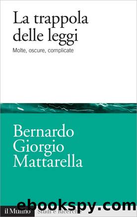 La trappola delle leggi by Bernardo Giorgio Mattarella