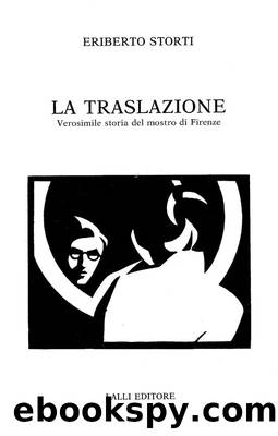 La traslazione. Verosimile storia del mostro di Firenze (1990) by Eriberto Storti