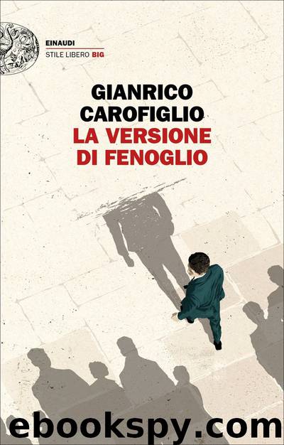 La versione di Fenoglio (I casi del maresciallo Fenoglio Vol. 3) by Gianrico Carofiglio