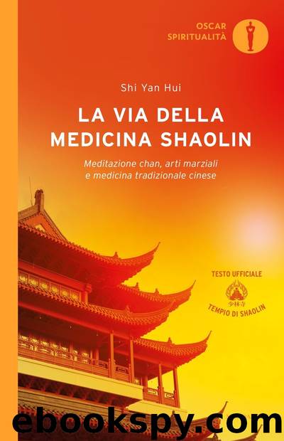 La via della medicina shaolin by Shi Yan Hui