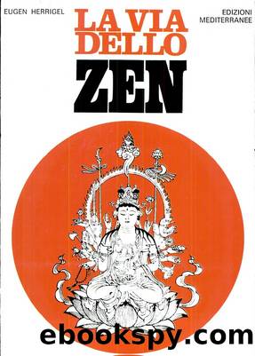 La via dello zen by Eugen Herrigel