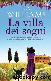 La villa dei sogni by T.A. Williams