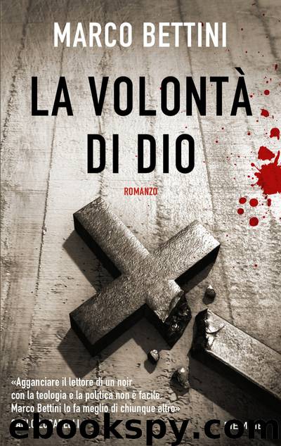 La volontà di Dio by Marco Bettini