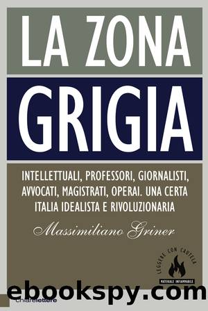 La zona grigia by Massimiliano Griner