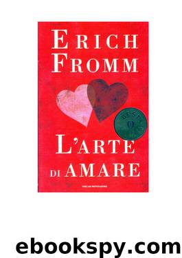 Larte Di Amare by Erich Fromm