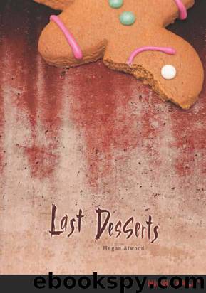 Last Desserts (Night Fall ™) by Megan Atwood