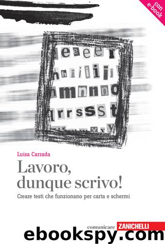 Lavoro, dunque scrivo! by Luisa Carrada