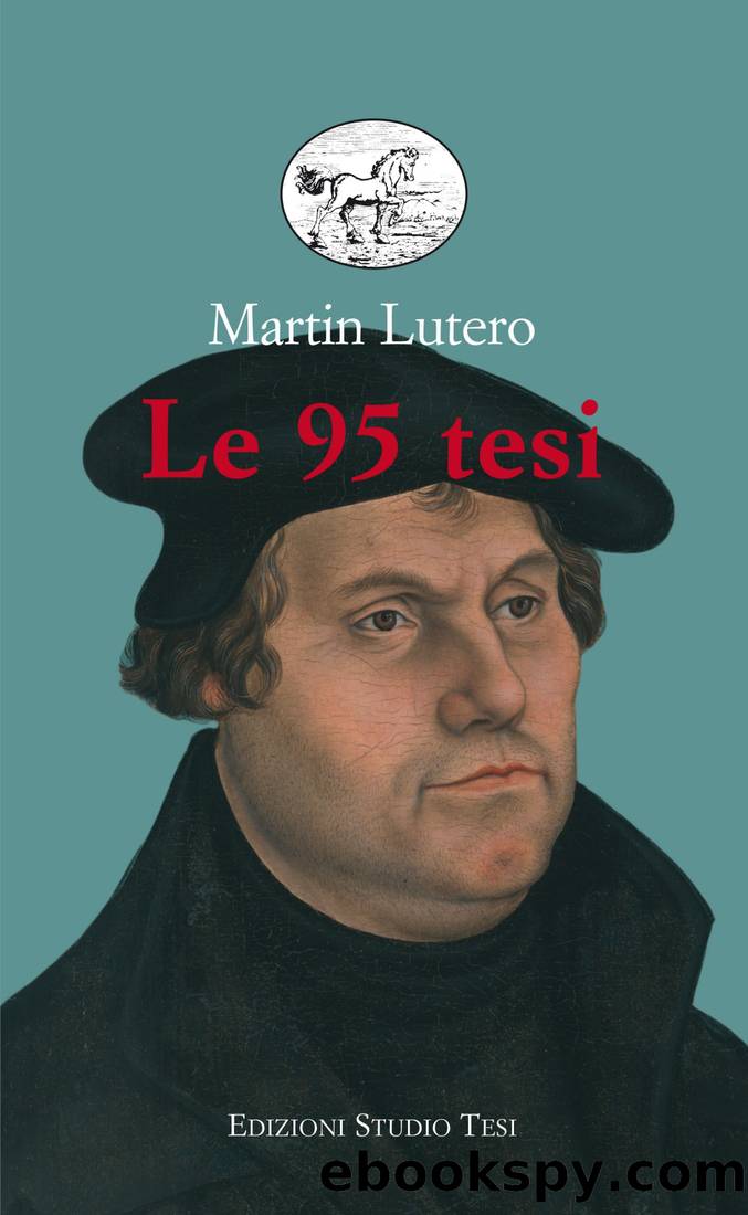 Le 95 tesi by Martin Lutero