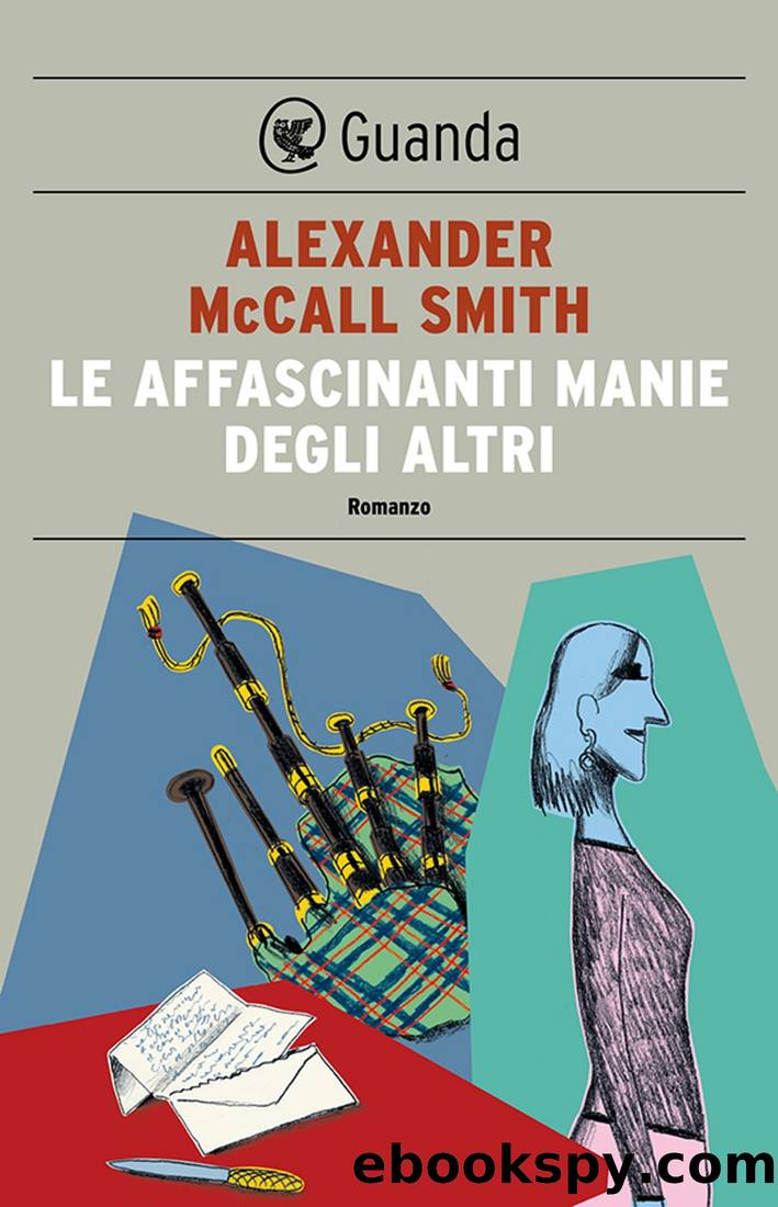 Le Affascinanti Manie Degli Altri by Alexander McCall Smith