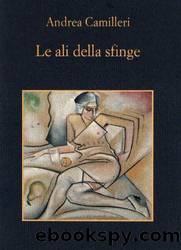 Le Ali Della Sfinge by Andrea Camilleri