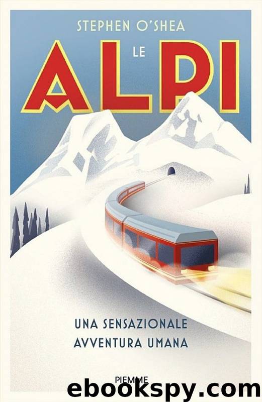 Le Alpi by Stephen O' Shea