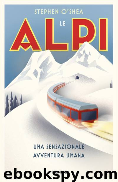Le Alpi by Stephen O’ Shea
