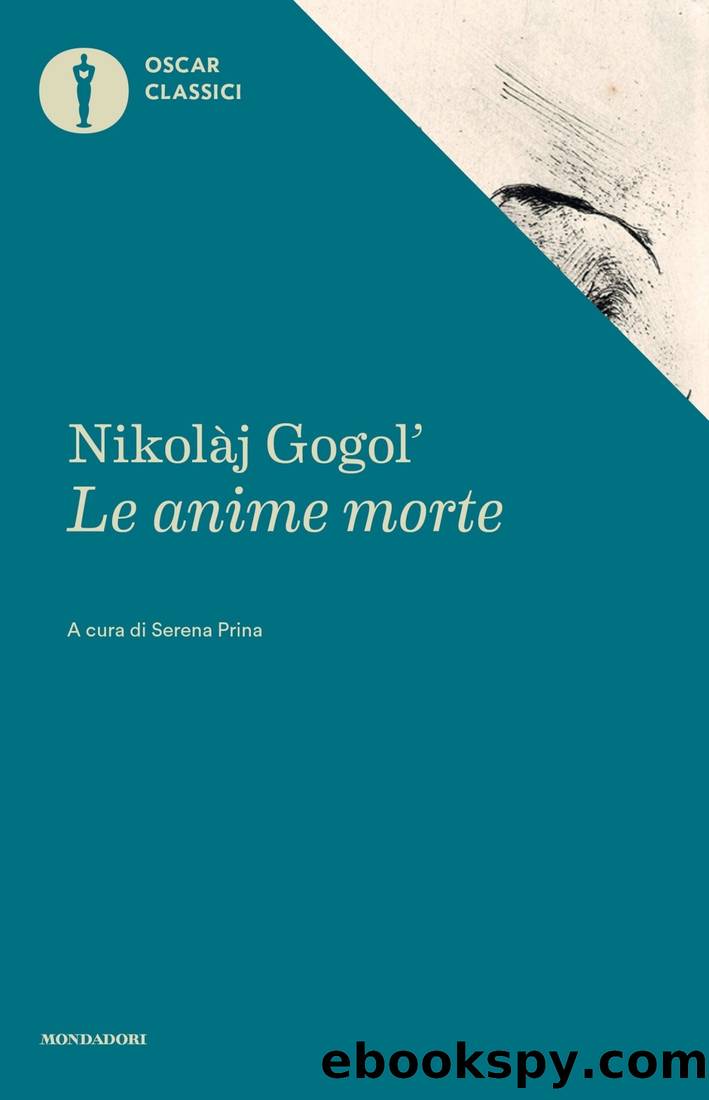 Le Anime Morte by Nikolaj Vasil'Evic Gogol'