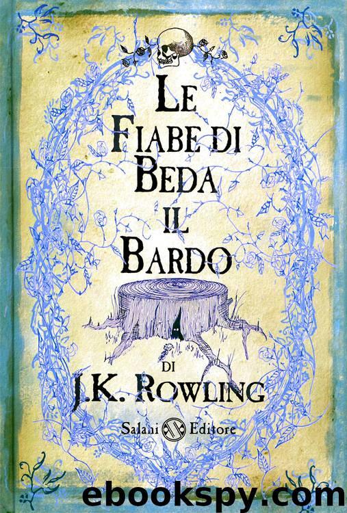 Le Fiabe Di Beda Il Bardo by J.K. Rowling