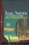 Le Grandi Storie della Fantascienza 19 (1957) by Isaac Asimov