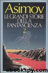 Le Grandi Storie della Fantascienza 2 (1940) by Isaac Asimov