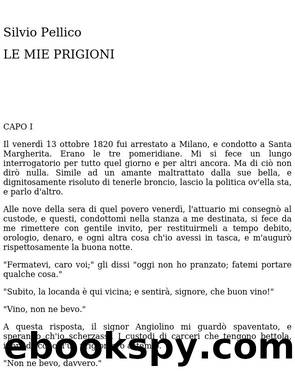Le Mie Prigioni (1858) by Silvio Pellico