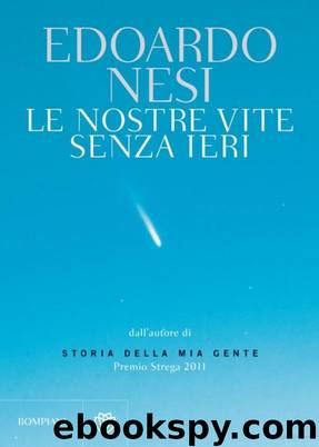 Le Nostre Vite Senza Ieri by Edoardo Nesi