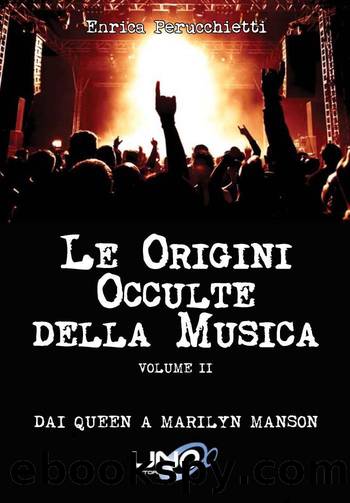 Le Origini occulte della Musica Vol. 2 (Italian Edition) by Enrica Perucchietti