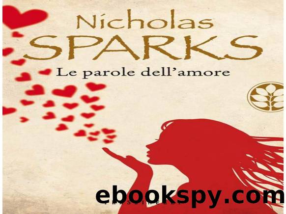 Le Parole Dell'amore by Nicholas Sparks