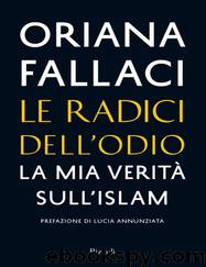 Le Radici dell'odio by Oriana Fallaci
