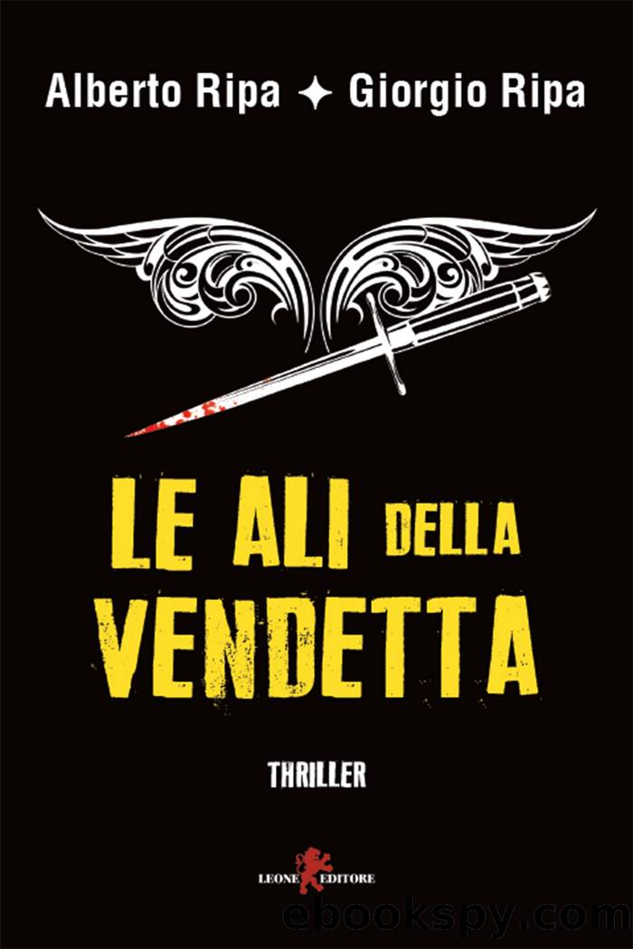 Le ali della vendetta by Giorgio Ripa & Alberto Ripa