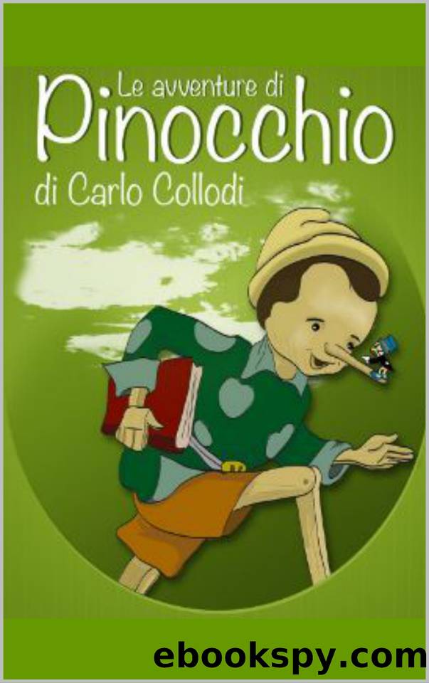 Le avventure di Pinocchio. Storia di un burattino (Italian Edition) by Carlo Collodi