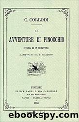 Le avventure di Pinocchio. Storia di un burattino (rist. anast. 1883) by Carlo Collodi