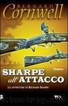 Le avventure di Richard Sharpe Vol.7 - Sharpe All'Attacco by Bernard Cornwell