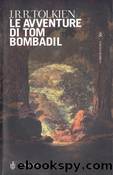 Le avventure di Tom Bombadil by J.R.R. Tolkien