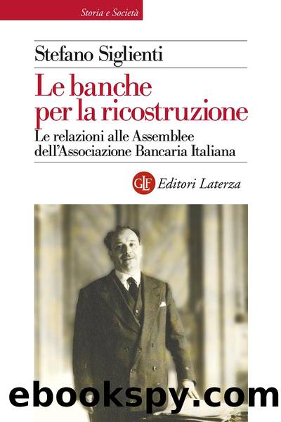Le banche per la ricostruzione by Stefano Siglienti;