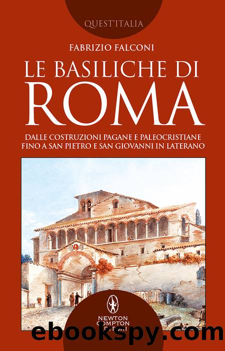 Le basiliche di Roma by Fabrizio Falconi