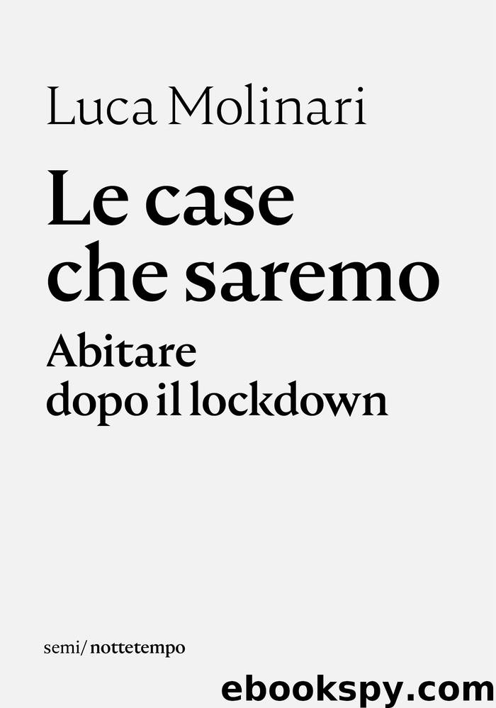 Le case che saremo by Luca Molinari